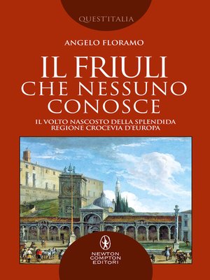 cover image of Il Friuli che nessuno conosce